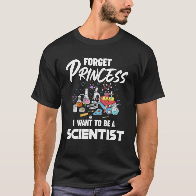 Camiseta Olvídate de la princesa que quiero ser científica  (Anverso)