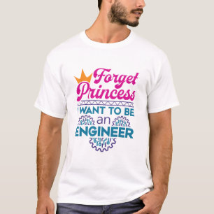 Camiseta Olvídate de la princesa que quiero ser ingeniera