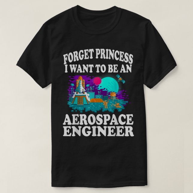 Camiseta Olvídate de la princesa que quiero ser ingeniera a (Diseño del anverso)