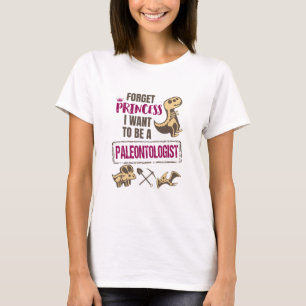 Camiseta Olvídate de la princesa que quiero ser paleontól