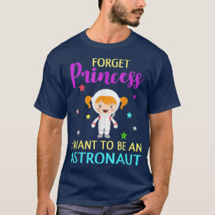 Camiseta Olvídate de la princesa que quiero ser un científi
