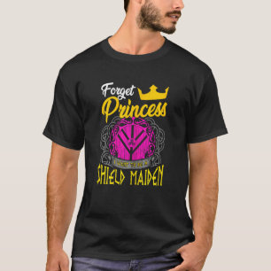 Camiseta Olvídate de la princesa que quiero ser un protecto
