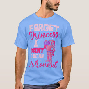 Camiseta Olvídate de la princesa que quiero ser una compañí