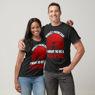 Camiseta Olvídate de la princesa, quiero ser un vampiro 