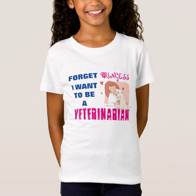 Camiseta "Olvídate de la princesa, quiero ser veterinaria" (Anverso)