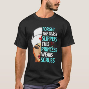 Camiseta Olvídate de las zapatillas de vidrio que esta prin