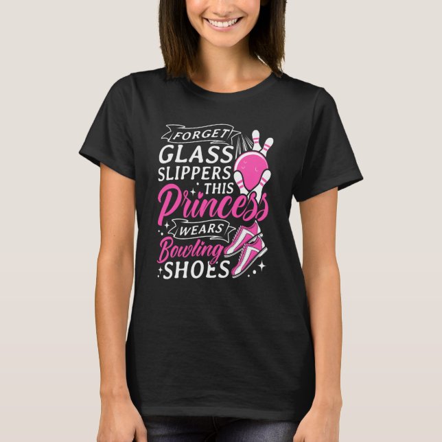 Camiseta Olvídate de las zapatillas de vidrio que esta prin (Anverso)
