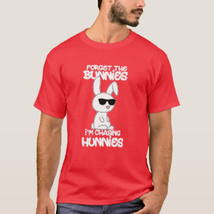 Camiseta Olvídate de los conejitos que estoy persiguiendo 