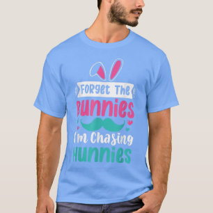 Camiseta Olvídate de los conejitos que estoy persiguiendo a