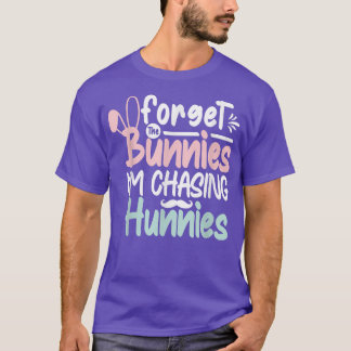 Camiseta Olvídate de los conejitos que estoy persiguiendo a
