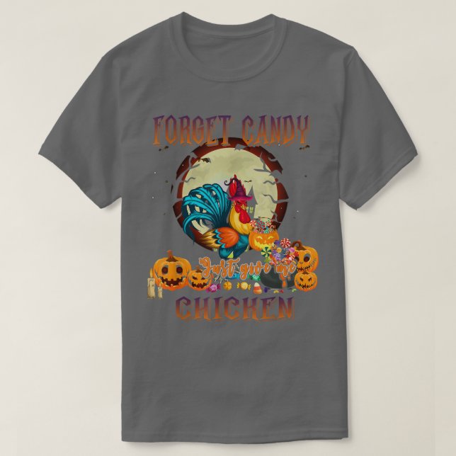 Camiseta Olvídate de los dulces solo dame pollo Calabaza di (Diseño del anverso)