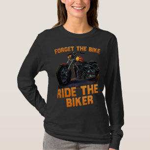 Camiseta olvídate del paseo en bicicleta del divertido