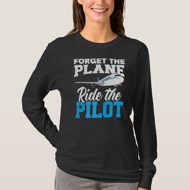 Camiseta Olvídate Del Paseo Por El Avión Piloto Lover Avi (Anverso)