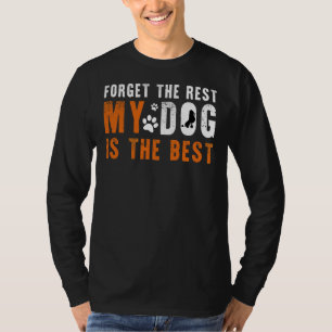 Camiseta Olvídate Del Resto Que Mi Perro De Carbón Es El Me