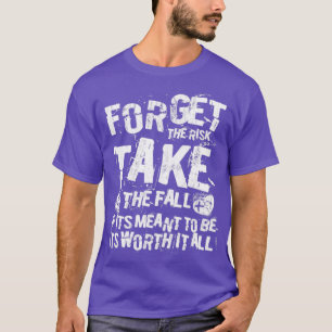 Camiseta Olvídate del riesgo de caer el Gótico de Emo Funny