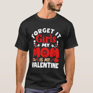 Camiseta Olvídate Mamá Es Mi Niño Pequeño
