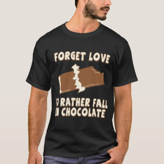 Camiseta Olvide el amor, yo caería bastante en chocolate