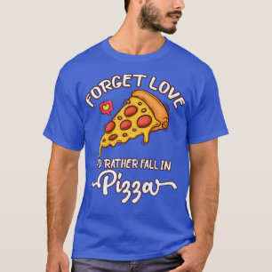 Camiseta Olviden el Id de amor antes que caen en el amante