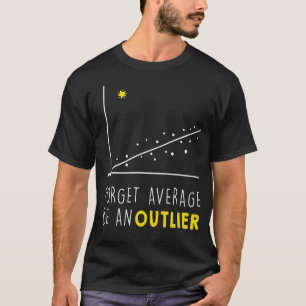 Camiseta Olviden el promedio sea un regalo de amante de las