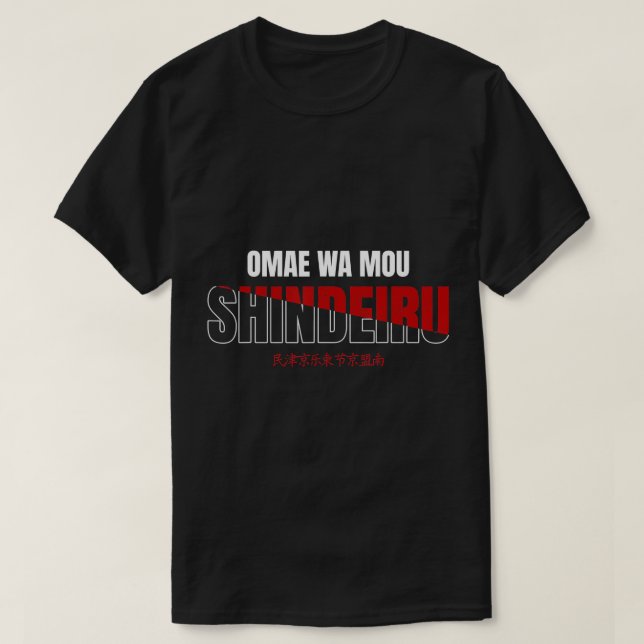 Camiseta Omae Wa Mou Shindeiru Nani Anime Meme japonés T-S (Diseño del anverso)