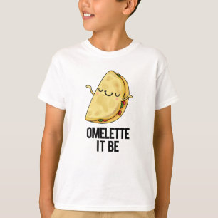 Camiseta Ome-lette Es Gracioso Omelet Pun