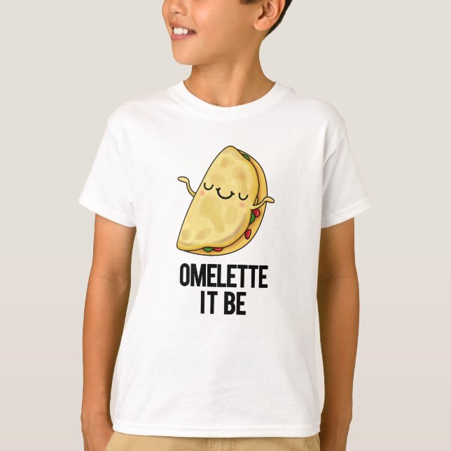 Camiseta Ome-lette Es Gracioso Omelet Pun (Anverso)