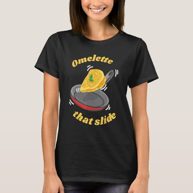 Camiseta Omelet That Slide Egg Breakfast Omelet (Anverso)
