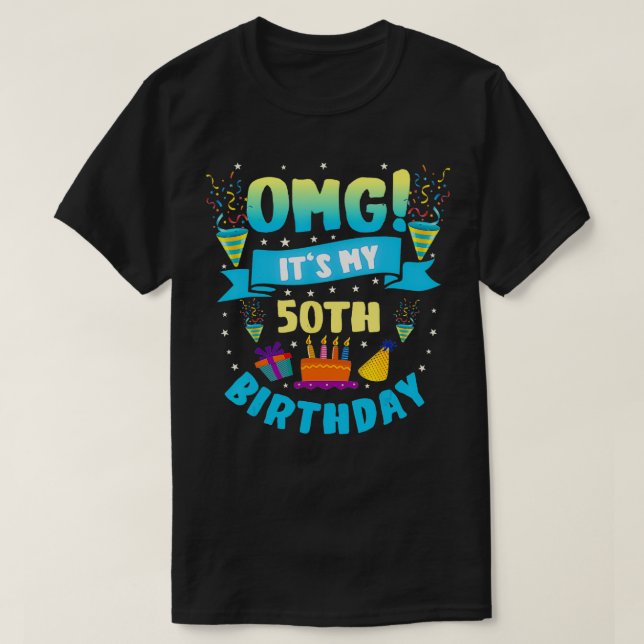 Camiseta OMG de 50 años es mi cumpleaños número 50 (Diseño del anverso)