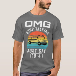 Camiseta Omg Dejar De Hablar Sólo Decir 1
