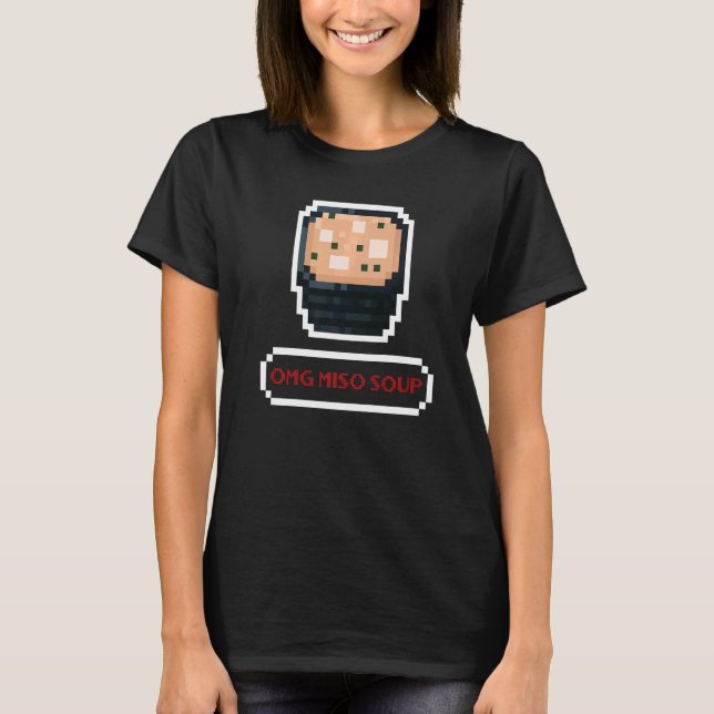Camiseta OMG Deliciosa sopa de miso o sopa de comida japone (Anverso)