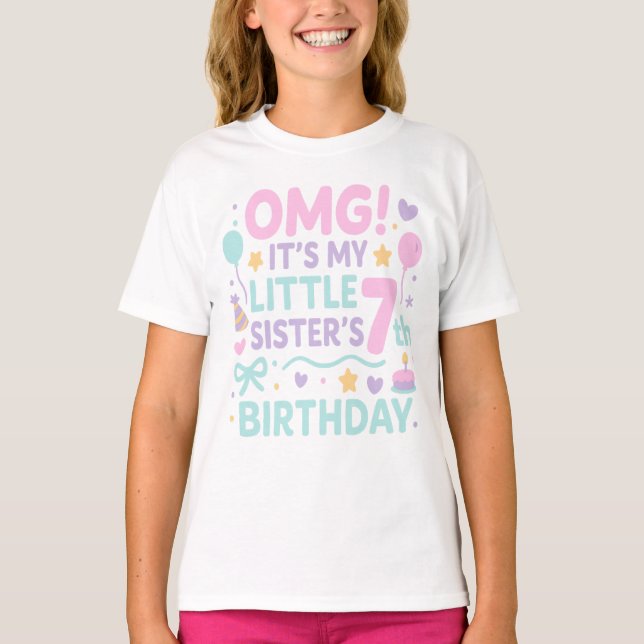 Camiseta OMG Es el 7º Cumpleaños de Mi Hermana Menor (Anverso)