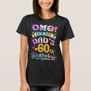 Camiseta Omg Es El Cumpleaños 60 De Mi Papá Feliz 60 Años