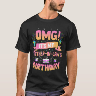 Camiseta Omg es el cumpleaños de mi suegra niño