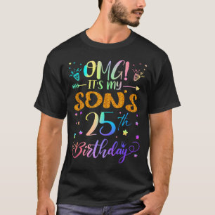 Camiseta Omg Es El Cumpleaños Número 25 De Mi Hijo Dulce 25