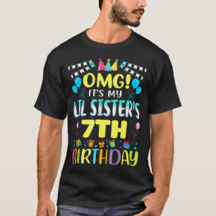 Camiseta Omg Es El Cumpleaños Número 7 De Mi Hermana Menor 