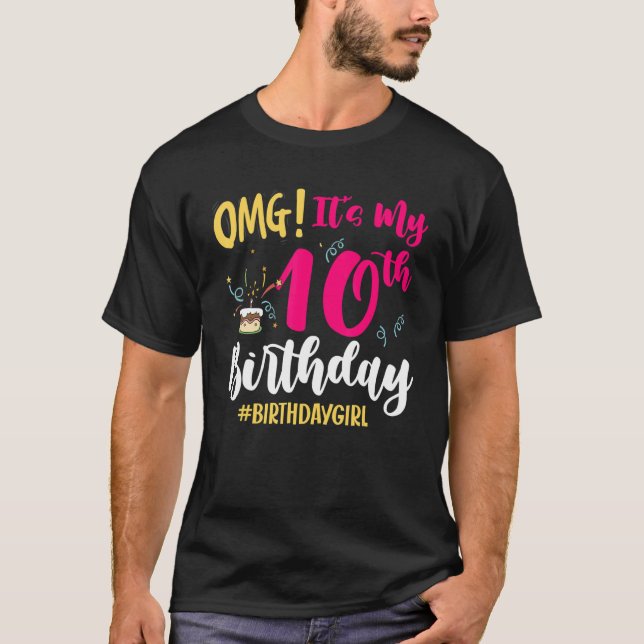 Camiseta Omg es mi Chica de cumpleaños número 10 (Anverso)