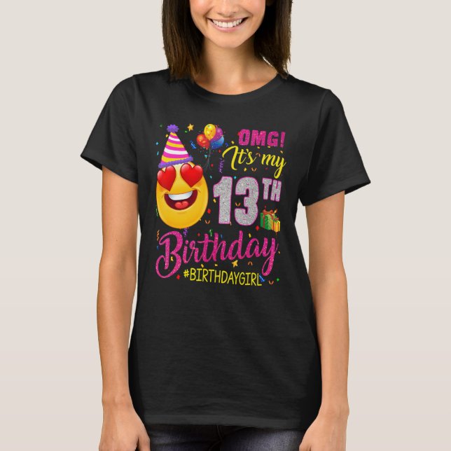 Camiseta Omg es mi Chica de cumpleaños número 13 (Anverso)