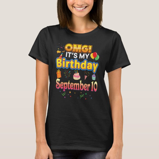 Camiseta Omg es mi cumpleaños 10 de septiembre Feliz décimo (Anverso)