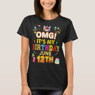 Camiseta Omg es mi cumpleaños 12 de junio Vintage 12 Happy