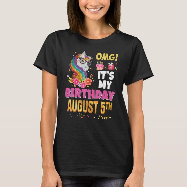 Camiseta Omg es mi cumpleaños 5 de agosto maravilloso unico (Anverso)