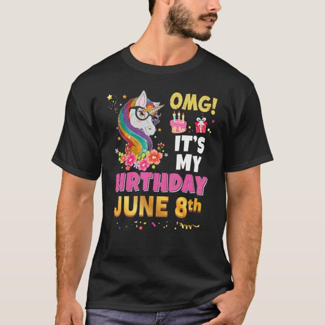 Camiseta Omg es mi cumpleaños 8 de junio unicornio maravill (Anverso)