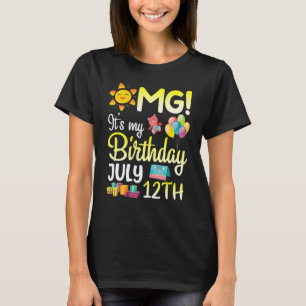Camiseta Omg es mi cumpleaños el 12 de julio Feliz papá mam