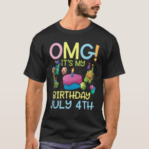 Camiseta Omg es mi cumpleaños el 4 de julio Feliz para mí