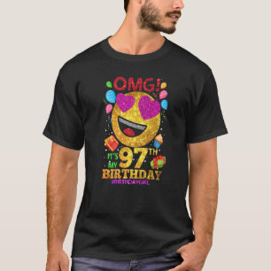 Camiseta Omg es mi cumpleaños número 97 Chica