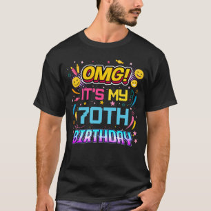 Camiseta OMG es mi fiesta de cumpleaños de 70 años 70 cumpl