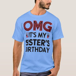 Camiseta OMG es mi hermana cumpleaños 1