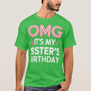 Camiseta OMG Es Mi Hermandad Cumpleaños