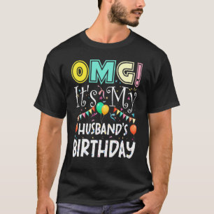 Camiseta Omg es mi marido cumpleaños Fiesta de Guay