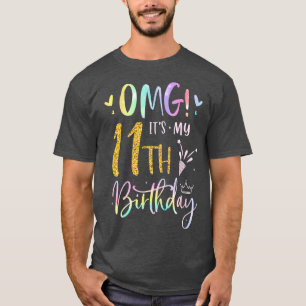Camiseta OMG es mi undécimo regalo Chica de cumpleaños once