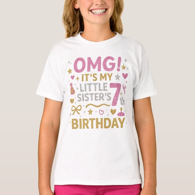 Camiseta OMG It’s My Little Sister’s 7th Birthday Glitter (Anverso)